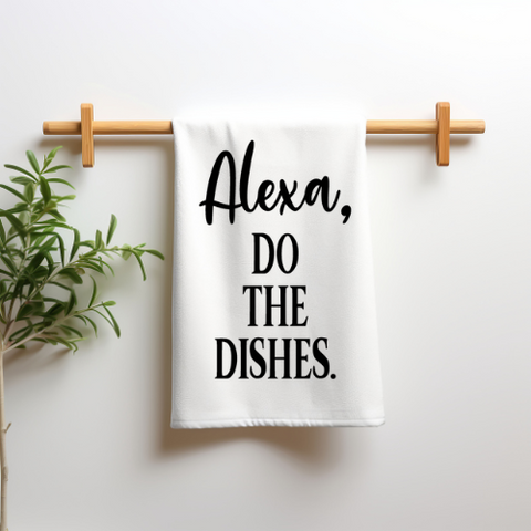 Alexa, Do the Dishes Tea Towel