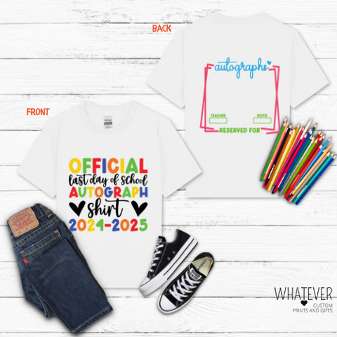 Last Day of School Autograph Tees