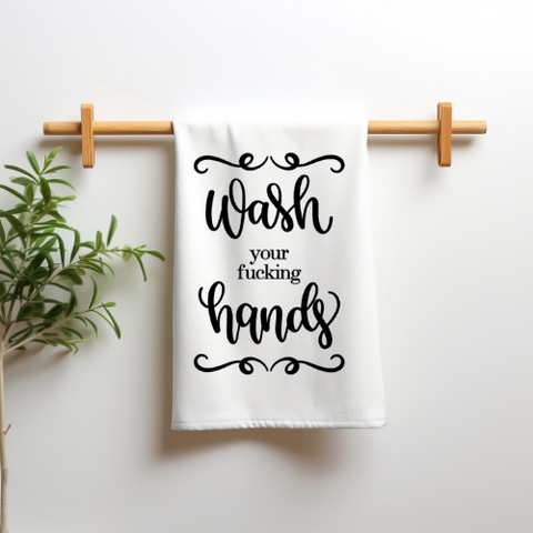 Wash your F'ing hands Tea Towel