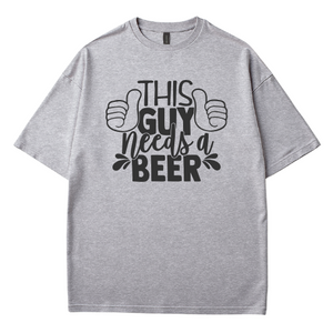 This Guy needs a Beer - Fathers Day T-Shirt